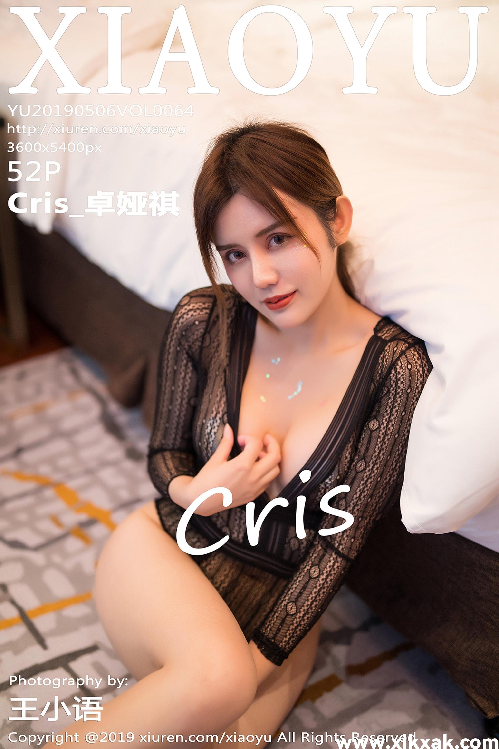 [XIAOYU语画界] 2019.05.06 NO.064 Cris_卓娅祺[521P148M]